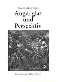 Heinz Herbert Mann: Augenglas und Perspektiv